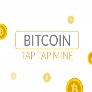 Bitcoin Tap Tap Tap Mine
