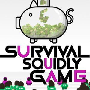 Survival Squidly Game.