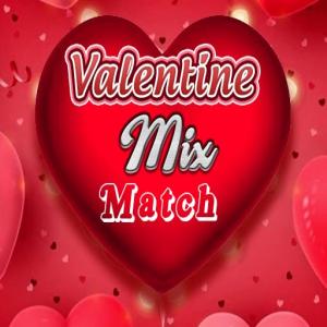 Valentine Mix Match.
